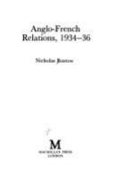 Anglo-French relations, 1934-36 /