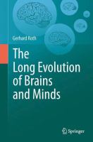 The long evolution of brains and minds /