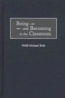 Being and becoming in the classroom /