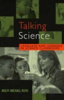 Talking science : language and learning in science classrooms /