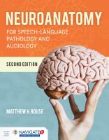 Neuroanatomy for speech-language pathology and audiology /
