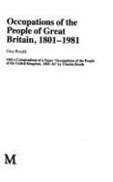Occupations of the people of Great Britain, 1801-1981 : with a compendium of a paper (occupations of the people of the United Kingdom, 1801-81) by Charles Booth /