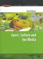 Sport, culture, and the media : the unruly trinity /