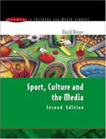 Sport, culture and the media : the unruly trinity /