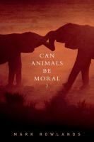 Can animals be moral? /