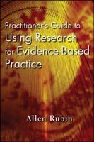 Practitioner's guide to using research for evidence-based practice /