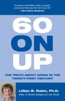 60 on up the truth about aging in America /