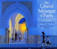 The Grand Mosque of Paris : a story of how Muslims rescued Jews during the Holocaust /