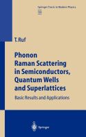 Phonon Raman-scattering in semiconductors, quantum wells and superlattices : basic results and applications /