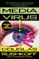 Media virus! : hidden agendas in popular culture /