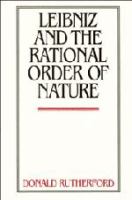 Leibniz and the rational order of nature /