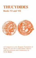 Thucydides VI and VII : a companion to the Penguin translation of Rex Warner /
