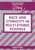 Race and ethnicity in multi-ethnic schools : a critical case study /