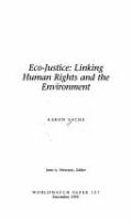 Eco-justice : linking human rights and the environment /