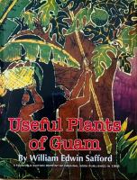 The useful plants of the island of Guam : with an introductory account of the physical features and natural history of the island, of the character of the people /
