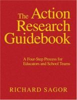 The action research guidebook : a four-step process for educators and school teams /