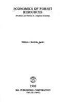 Economics of forest resources : problems and policies in a regional economy /