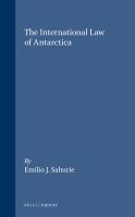 The international law of Antarctica /