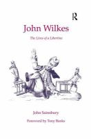 John Wilkes : the lives of a libertine /
