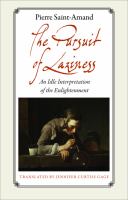 The pursuit of laziness an idle interpretation of the enlightenment /