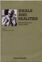 Ideals and realities : selected essays of Abdus Salam /