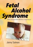 Fetal alcohol syndrome : New Zealand birth mothers' experiences /