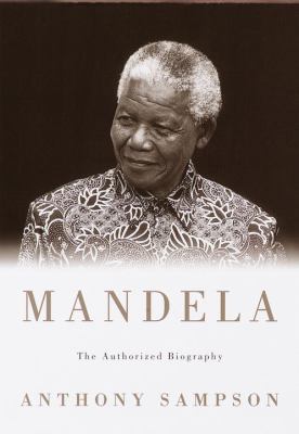 Mandela : the authorized biography /