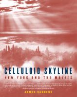 Celluloid skyline : New York and the movies /