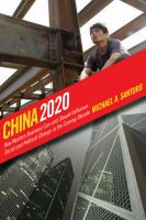 China 2020 : how western business can--and should--influence social and political change in the coming decade /