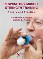 Respiratory muscle strength training : theory and practice /