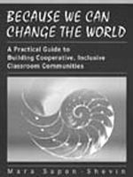 Because we can change the world : a practical guide to building cooperative, inclusive classroom communities /