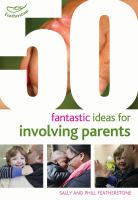 50 fantastic ideas for involving parents /