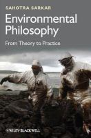 Environmental Philosophy From Theory to Practice.