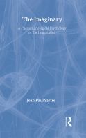 The imaginary : a phenomenological psychology of the imagination /