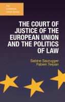 The Court of Justice of the European Union and the politics of law /