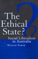 The ethical state? social liberalism in Australia /