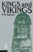 Kings and Vikings : Scandinavia and Europe, A.D. 700-1100 /