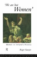 "We are but women" : women in Ireland's history /
