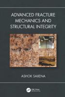 Advanced fracture mechanics and structural integrity /
