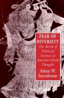Fear of diversity : the birth of political science in ancient Greek thought /