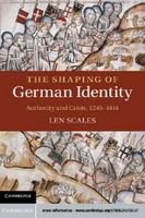 The shaping of German identity authority and crisis, 1245-1414 /