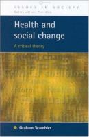 Health and social change : a critical theory /