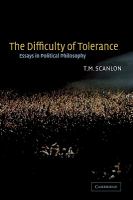 The difficulty of tolerance : essays in political philosophy /