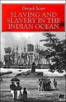 Slaving and slavery in the Indian Ocean /
