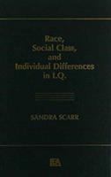Race, social class, and individual differences in I.Q. /