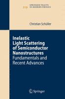 Inelastic light scattering of semiconductor nanostructures : fundamentals and recent advances /