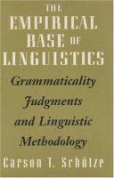 The empirical base of linguistics : grammaticality judgments and linguistic methodology /