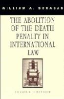 The abolition of the death penalty in international law /