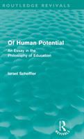 Of human potential : an essay in the philosophy of education /