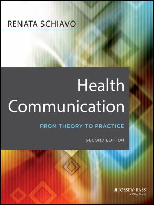 Health communication from theory to practice /